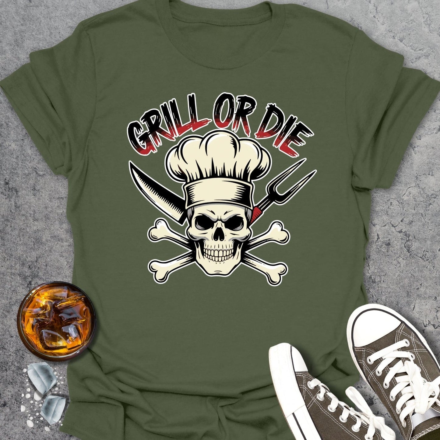 Grill Or Die T-Shirt