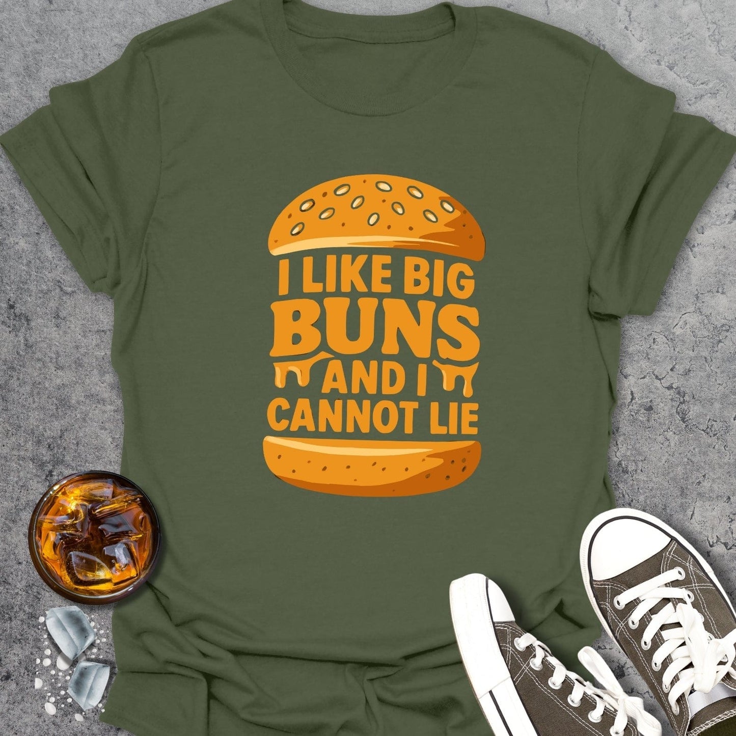 I Like Big Buns And I Cannot Lie T-Shirt