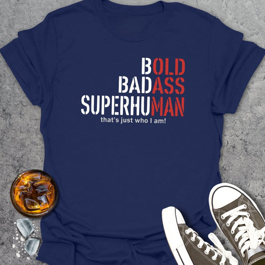 Bold Badass Superhuman T-Shirt