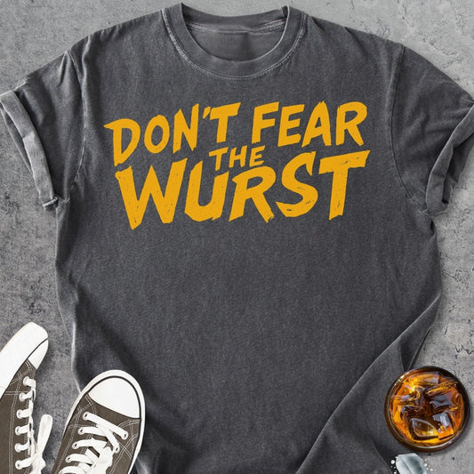 Don't Fear The Wurst - Vintage Heavyweight Tee
