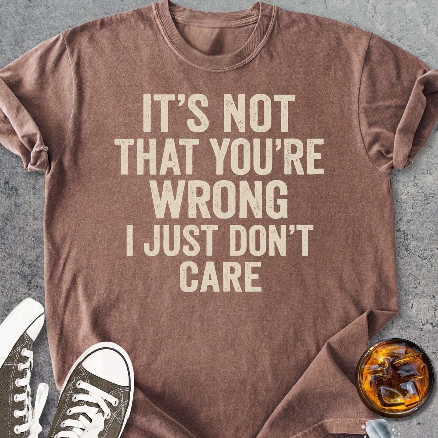 You're Not Wrong Funny - Vintage Heavyweight Tee