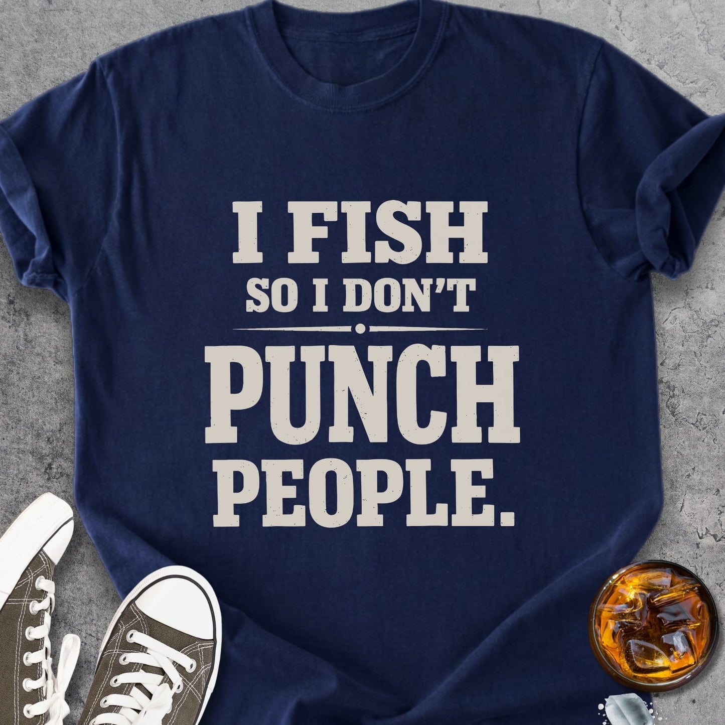 I Fish So I Don't Punch People - Vintage Heavyweight Tee