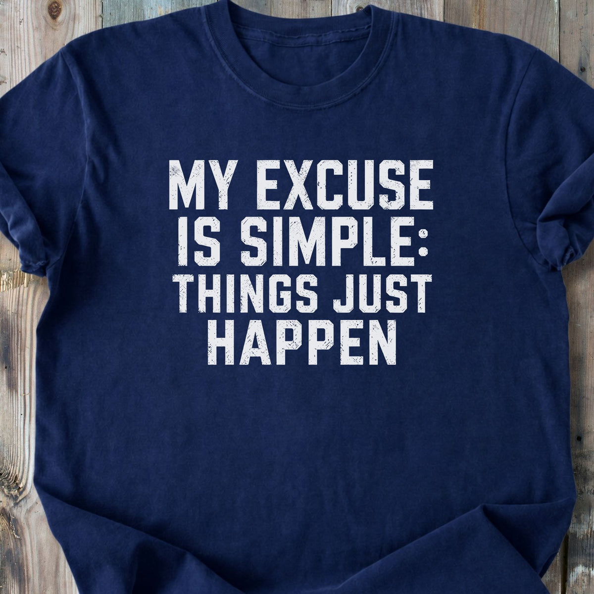 Things Just Happen - Premium Heavyweight Tee