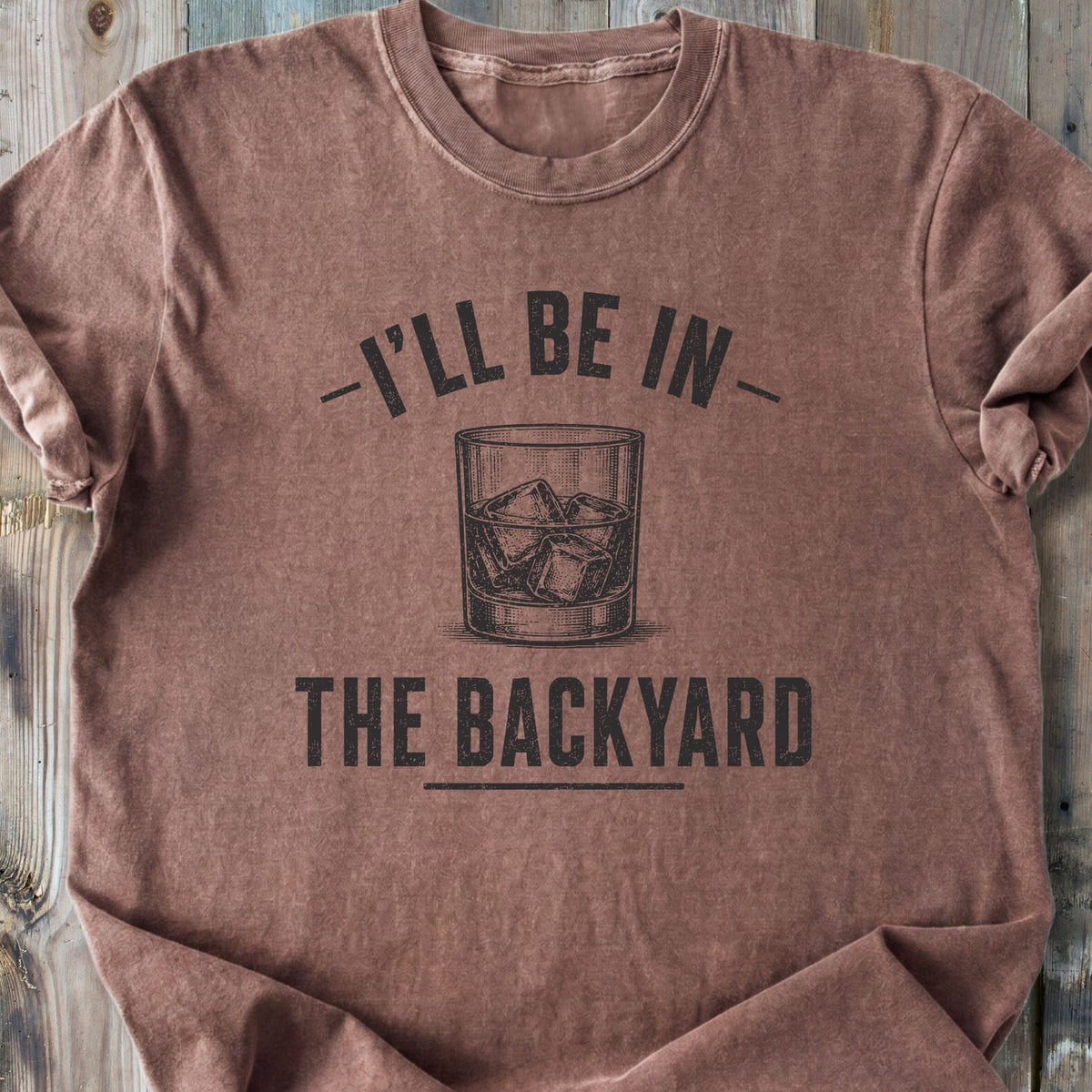 I'll Be In The Backyard - Premium Heavyweight Tee