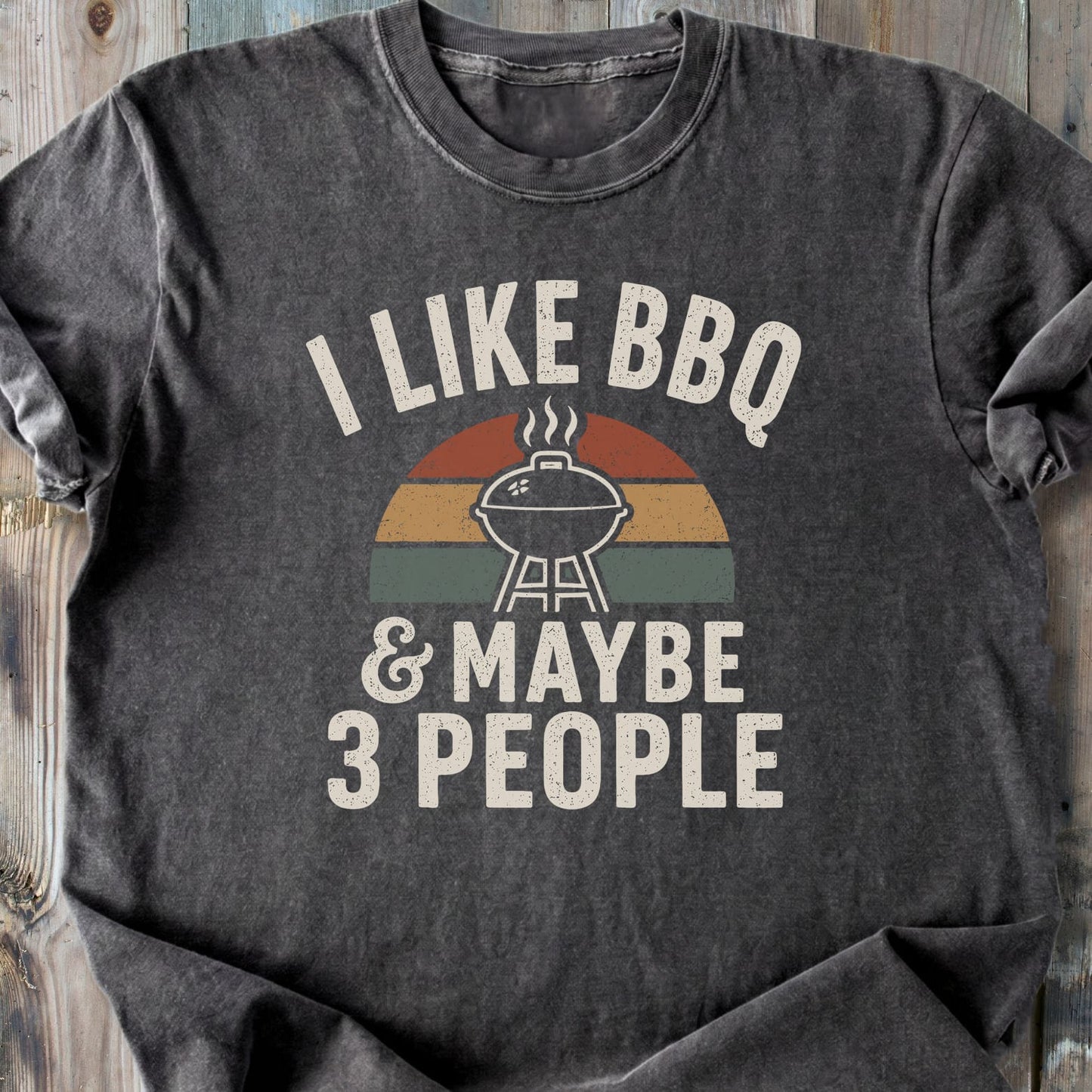I Like BBQ And Maybe 3 People - Premium Heavyweight Tee