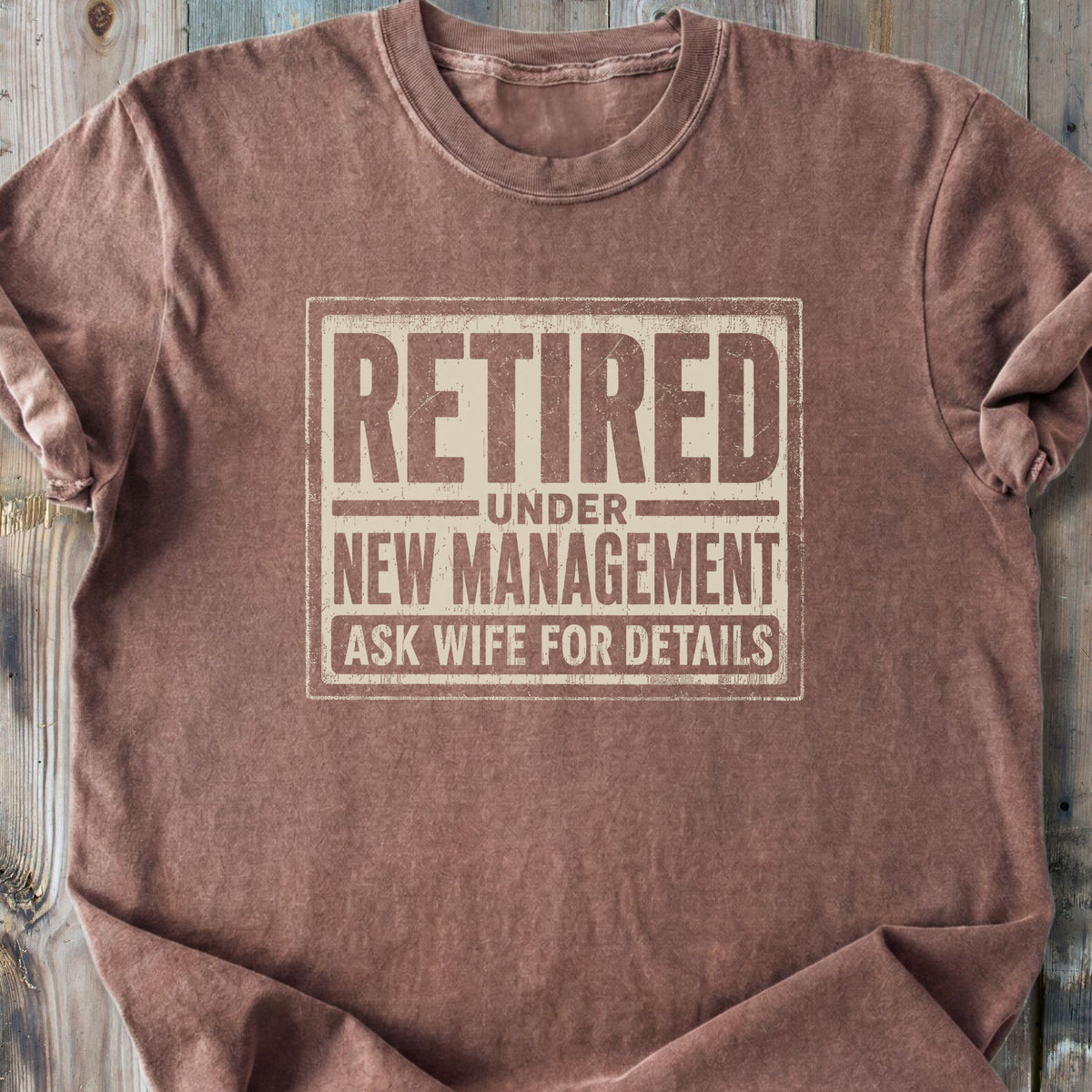 Retired Under New Management - Premium Heavyweight Tee