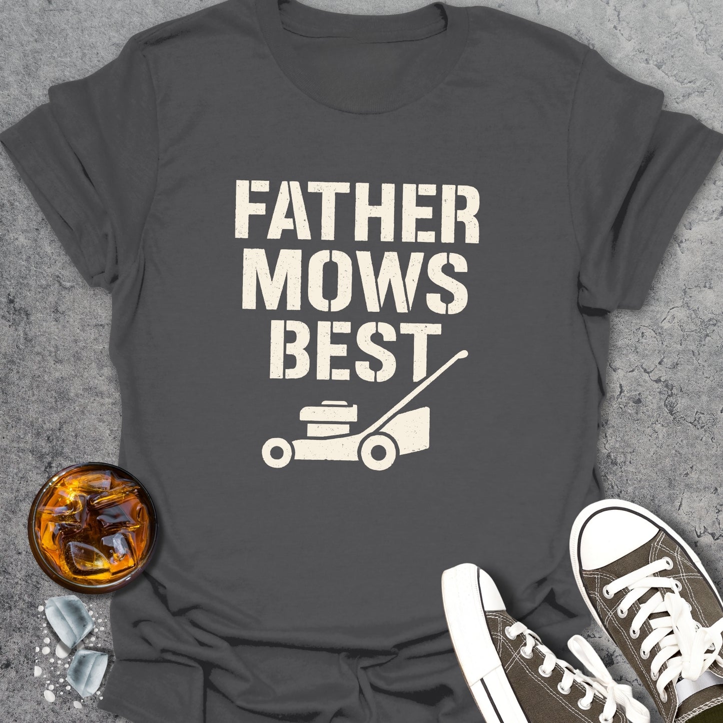 Father Mows Best T-Shirt