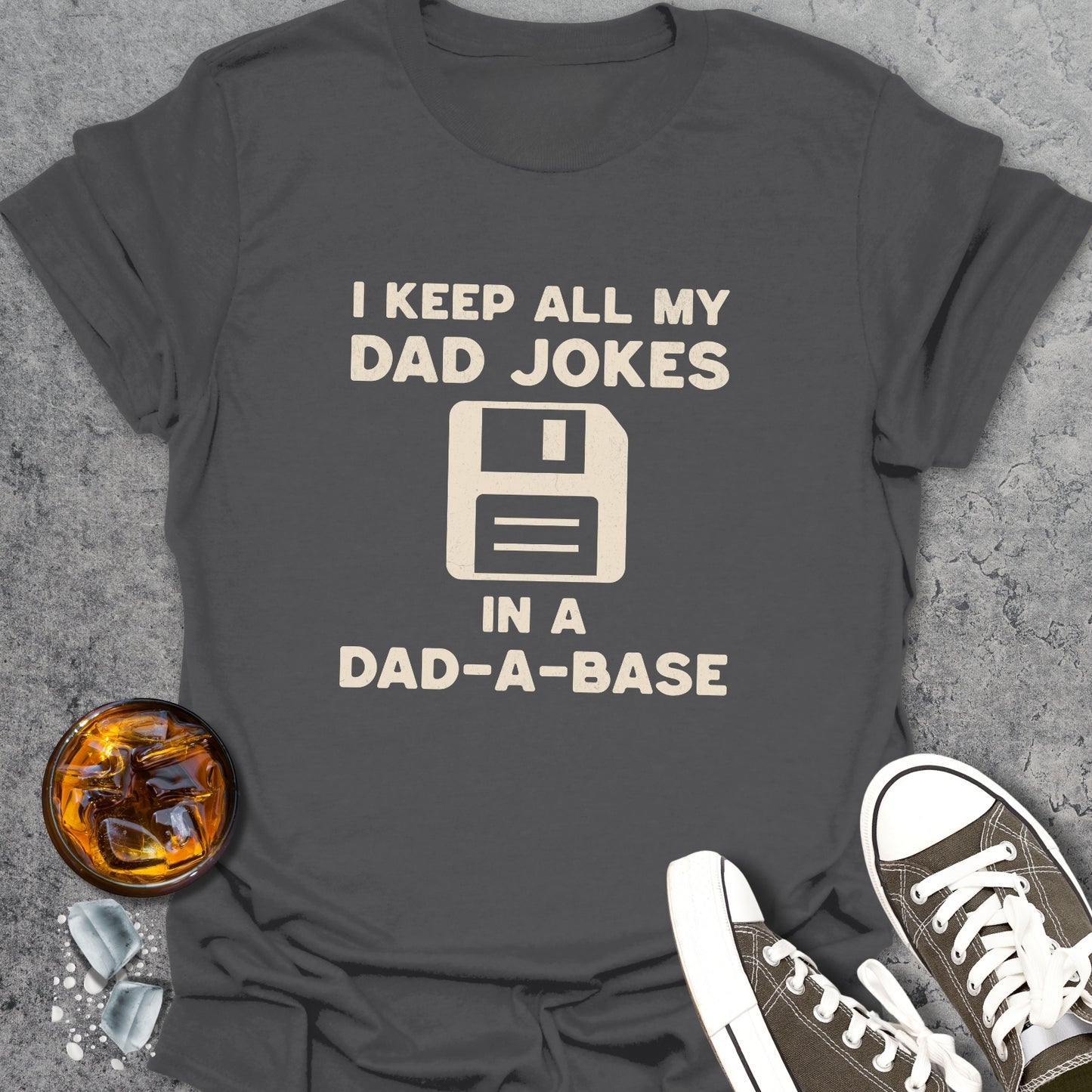 Dad-A-Base T-Shirt