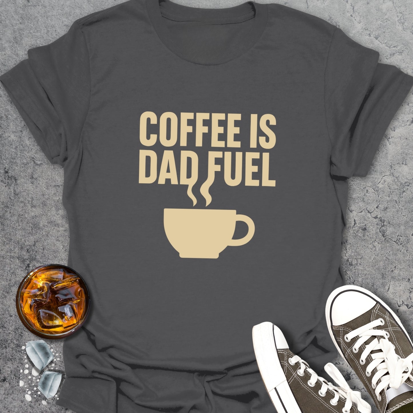 Coffee Is Dad Fuel T-Shirt