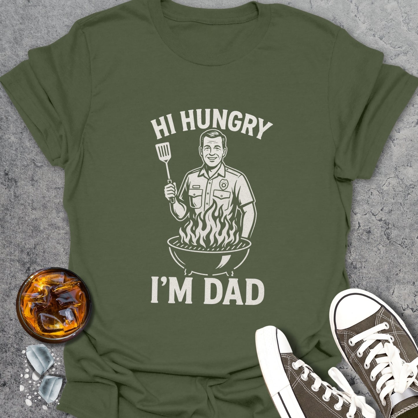 Hi Hungry Im Dad T-Shirt