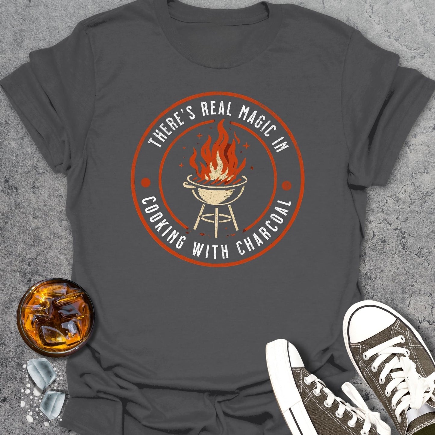 There's Real Magic In Cooking With Charcoal 2 T-Shirt