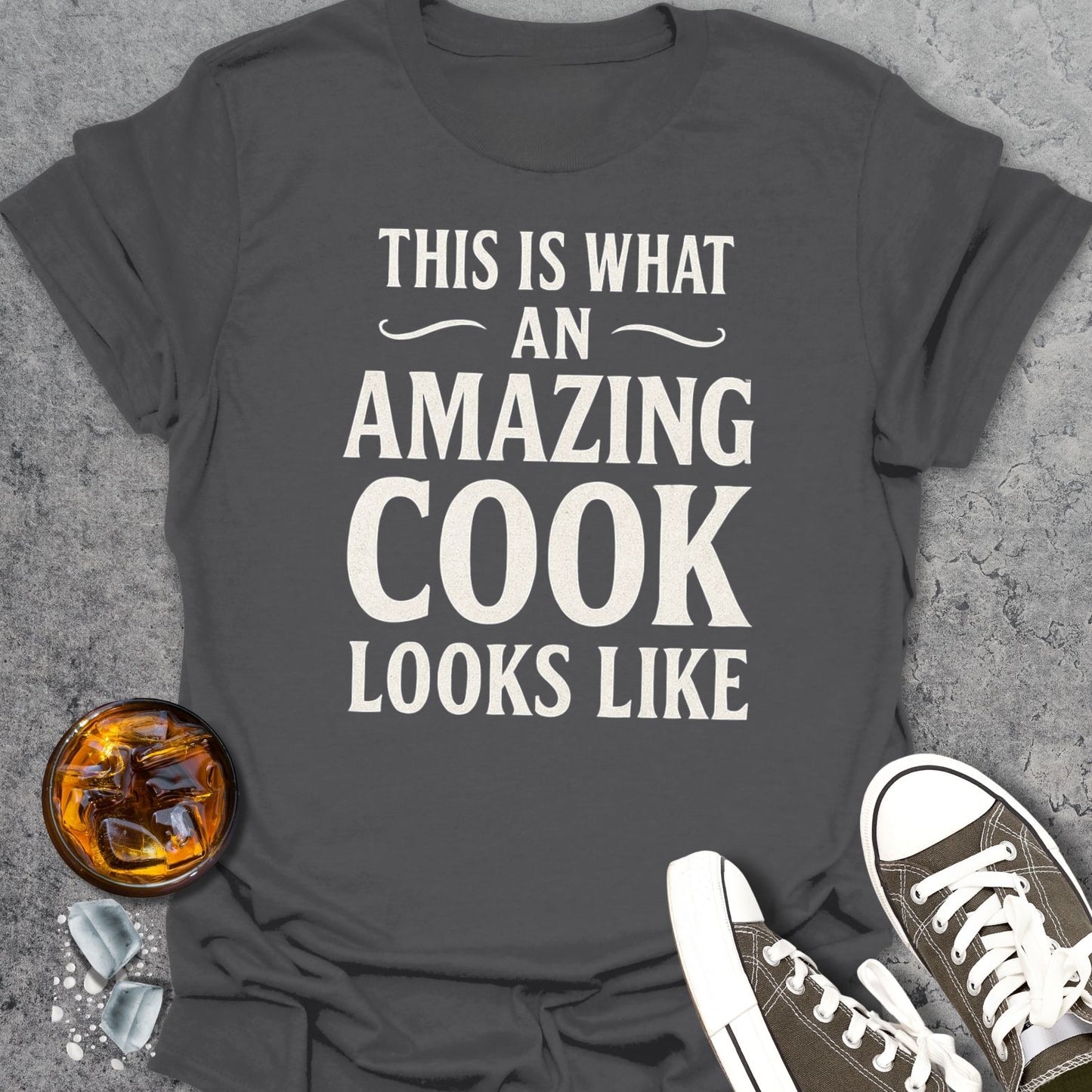 This Is What An Amazing Cook T-Shirt