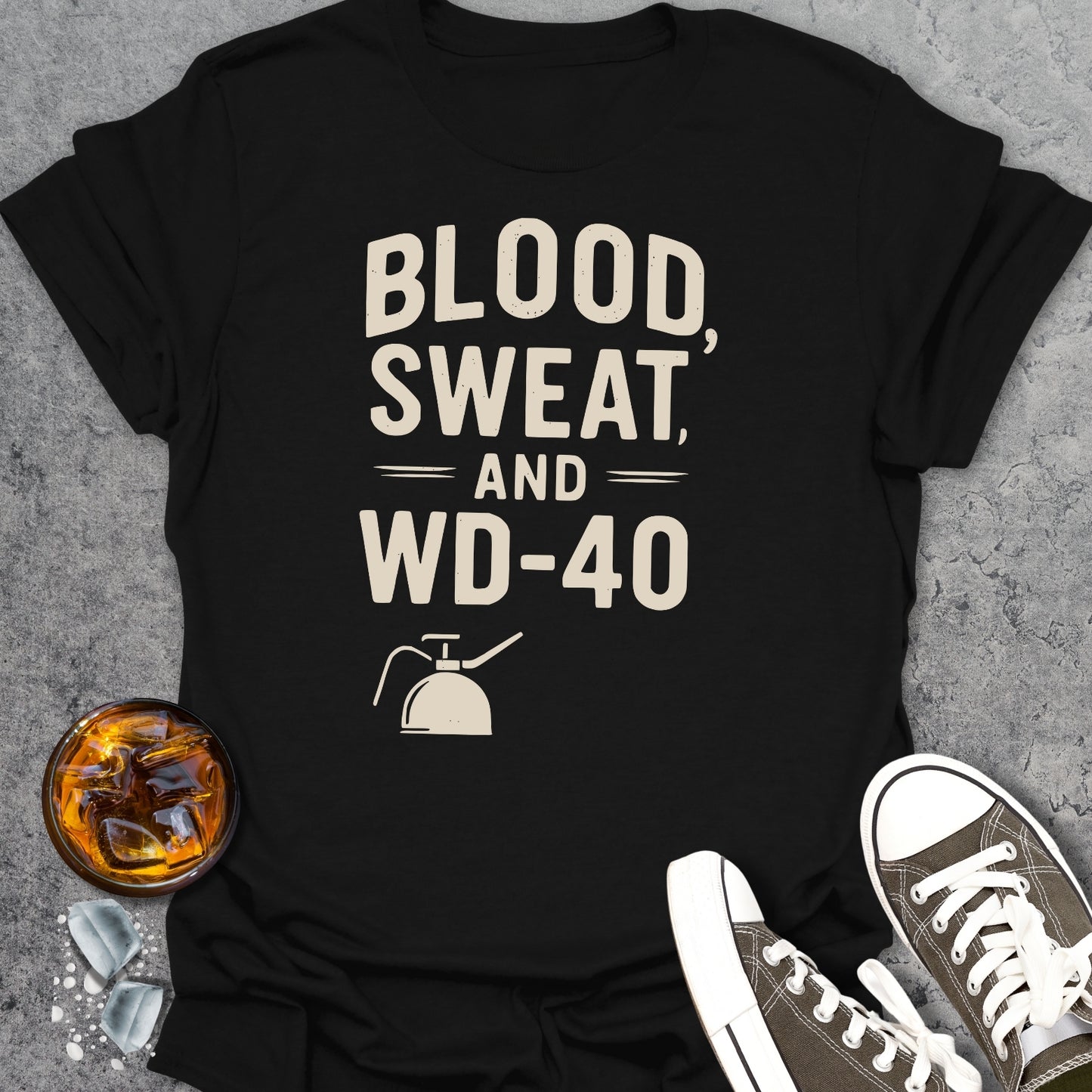 Blood Sweat and WD-40 T-Shirt