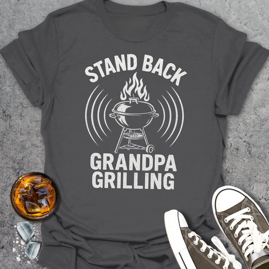 Stand Back Grandpa Grilling T-Shirt