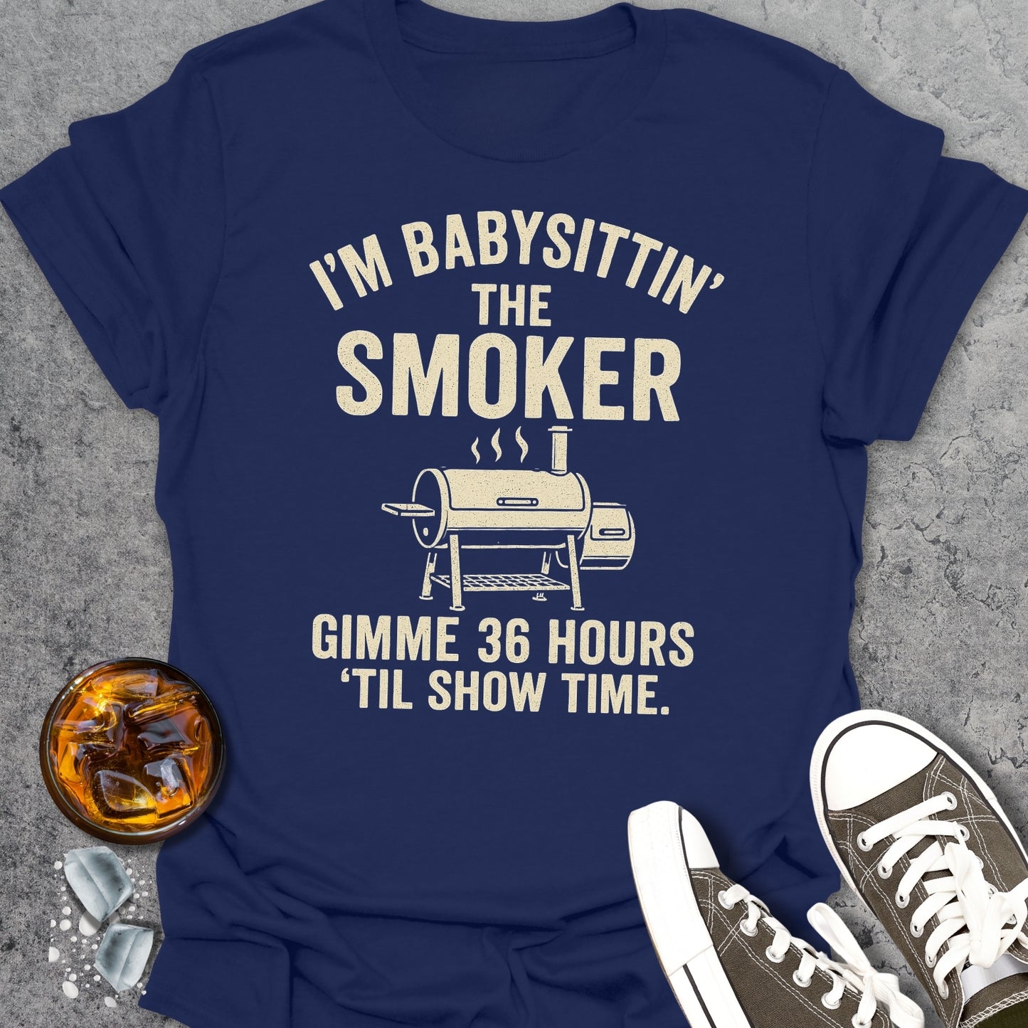 Babysittin' The Smoker T-Shirt
