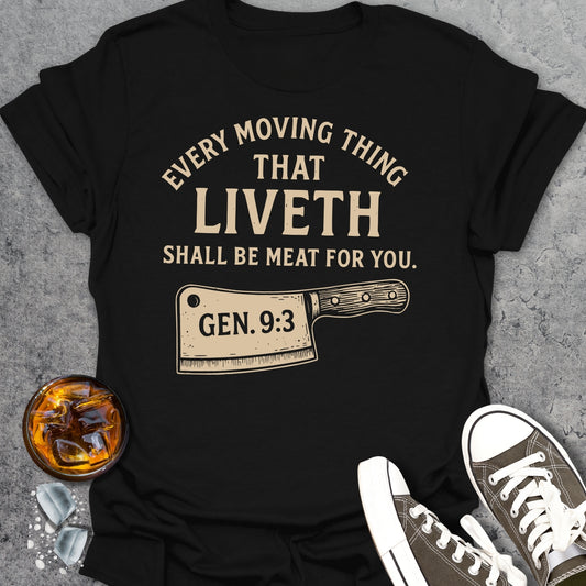 Every Moving Thing That Liveth T-Shirt