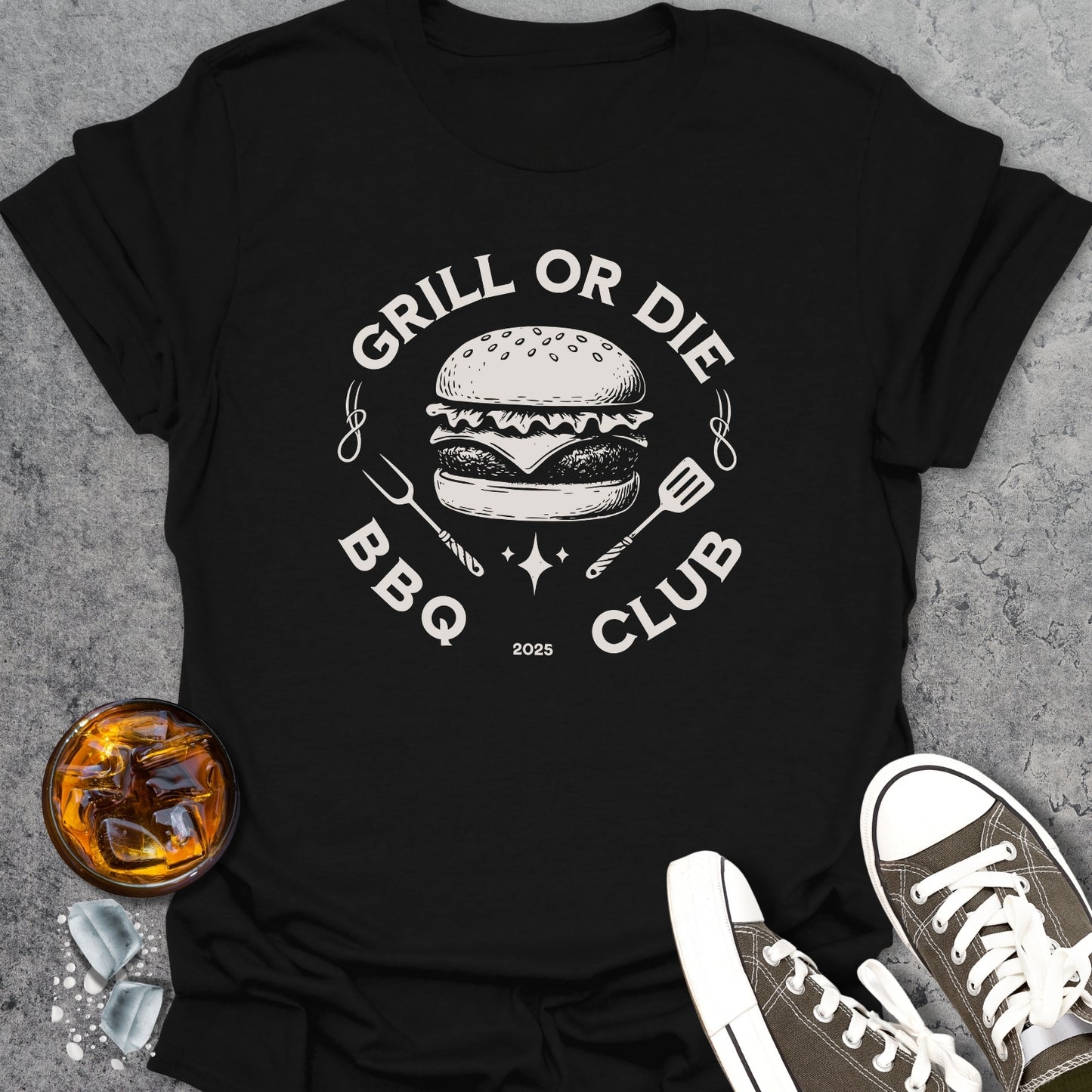 Grill Or Die T-Shirt