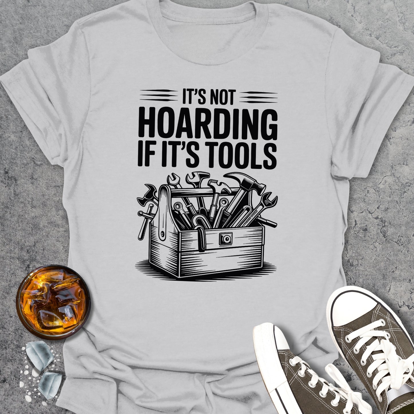 Hoarding Tools T-Shirt