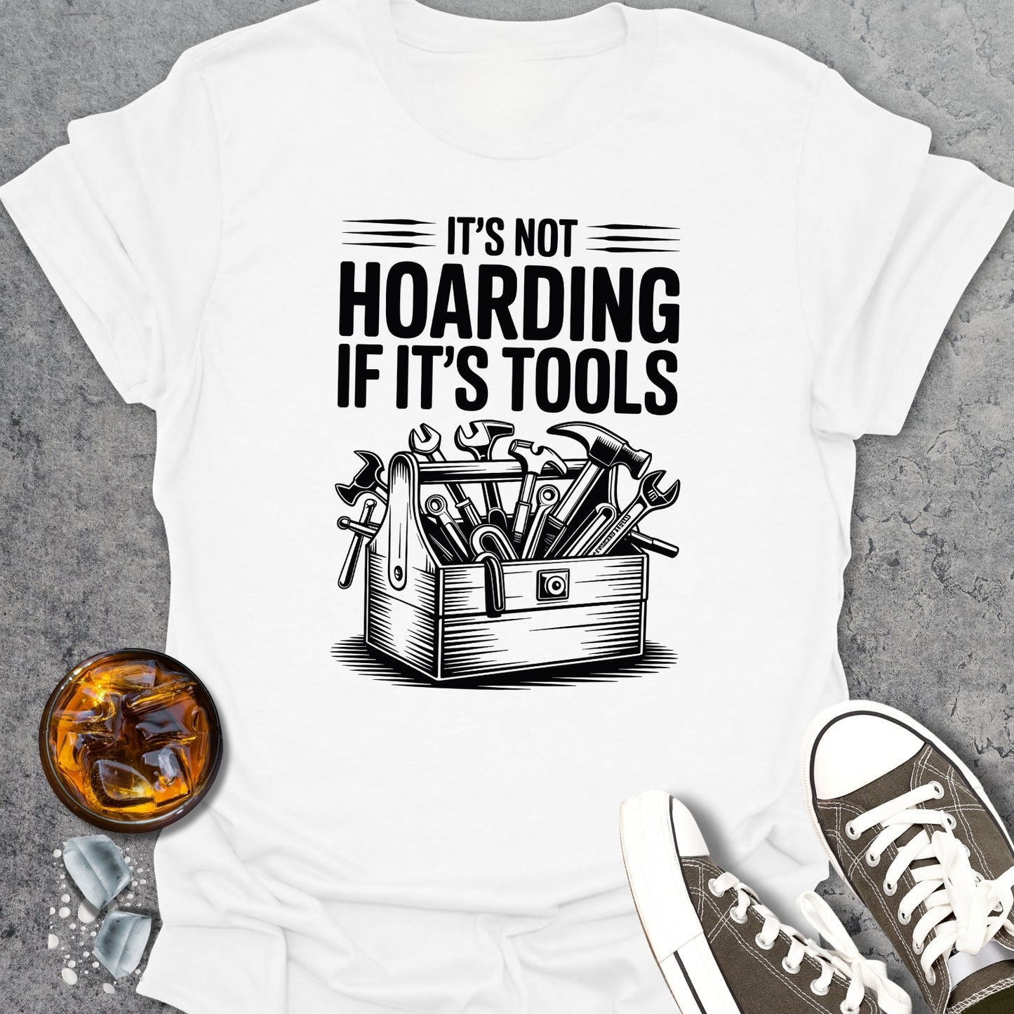 Hoarding Tools T-Shirt