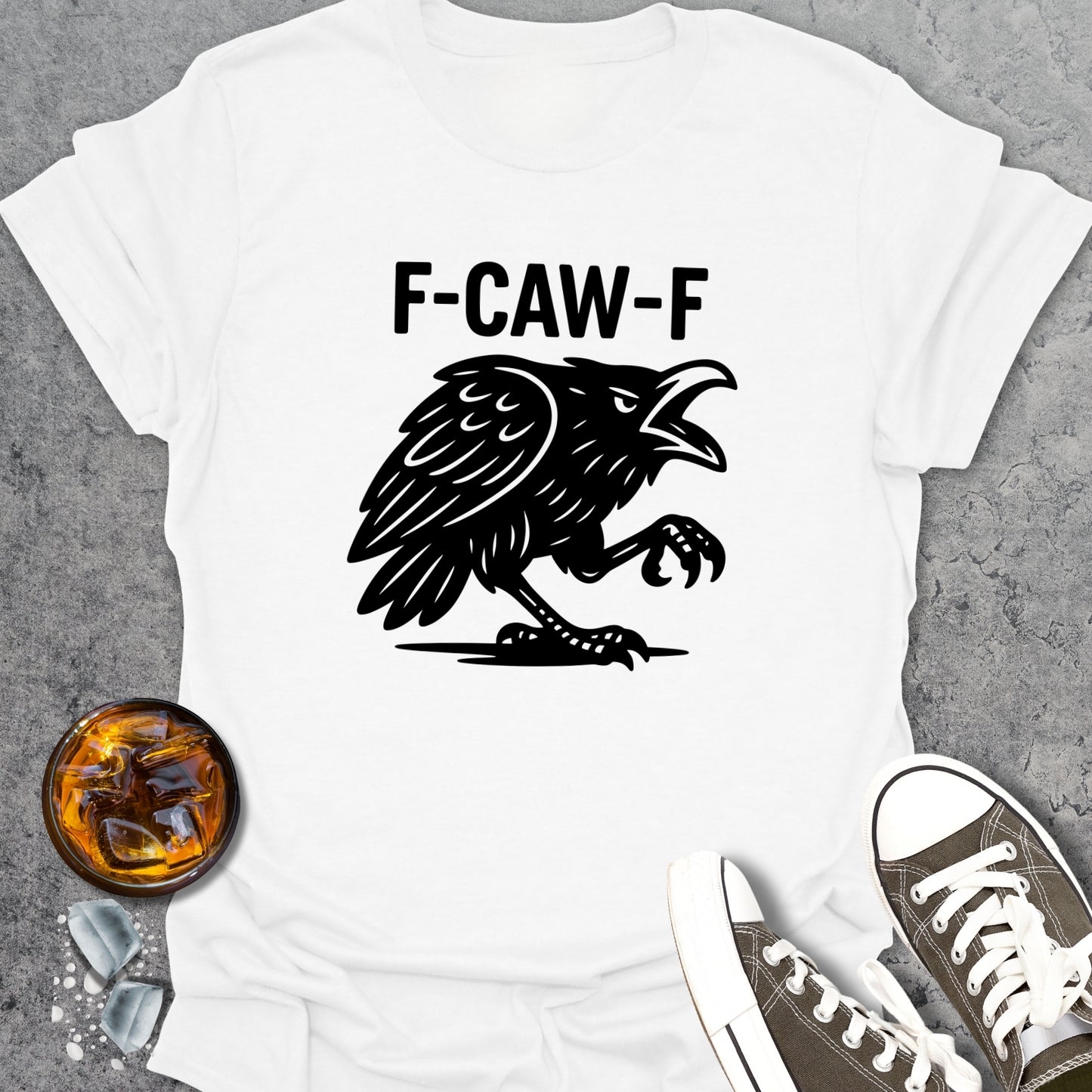 F-CAW-F Funny T-Shirt