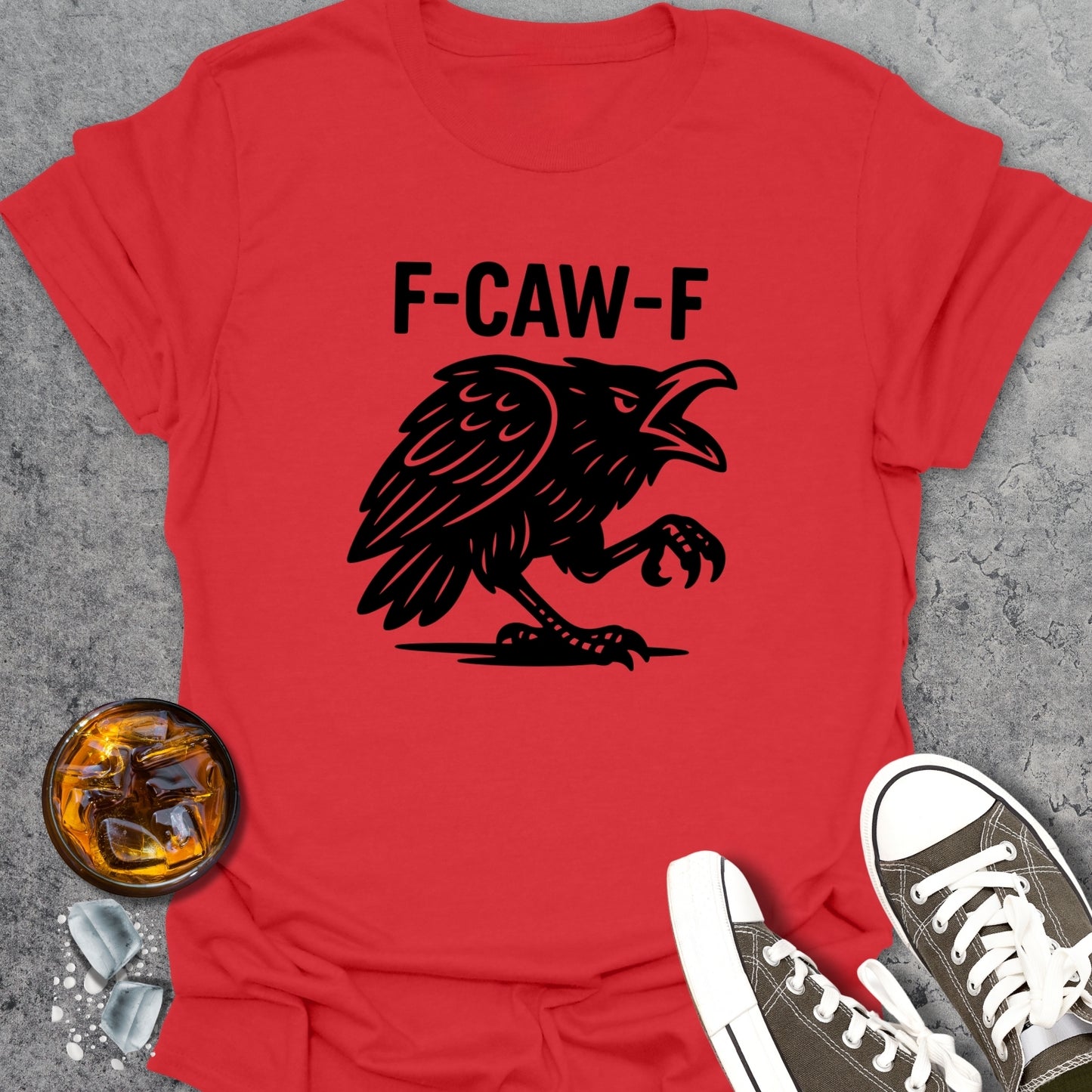 F-CAW-F Funny T-Shirt