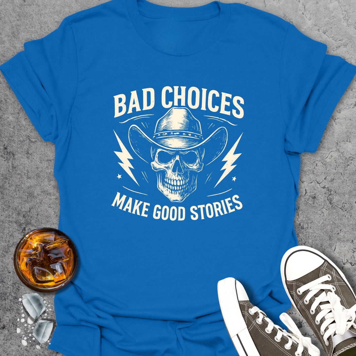 Bad Choices Funny T-Shirt