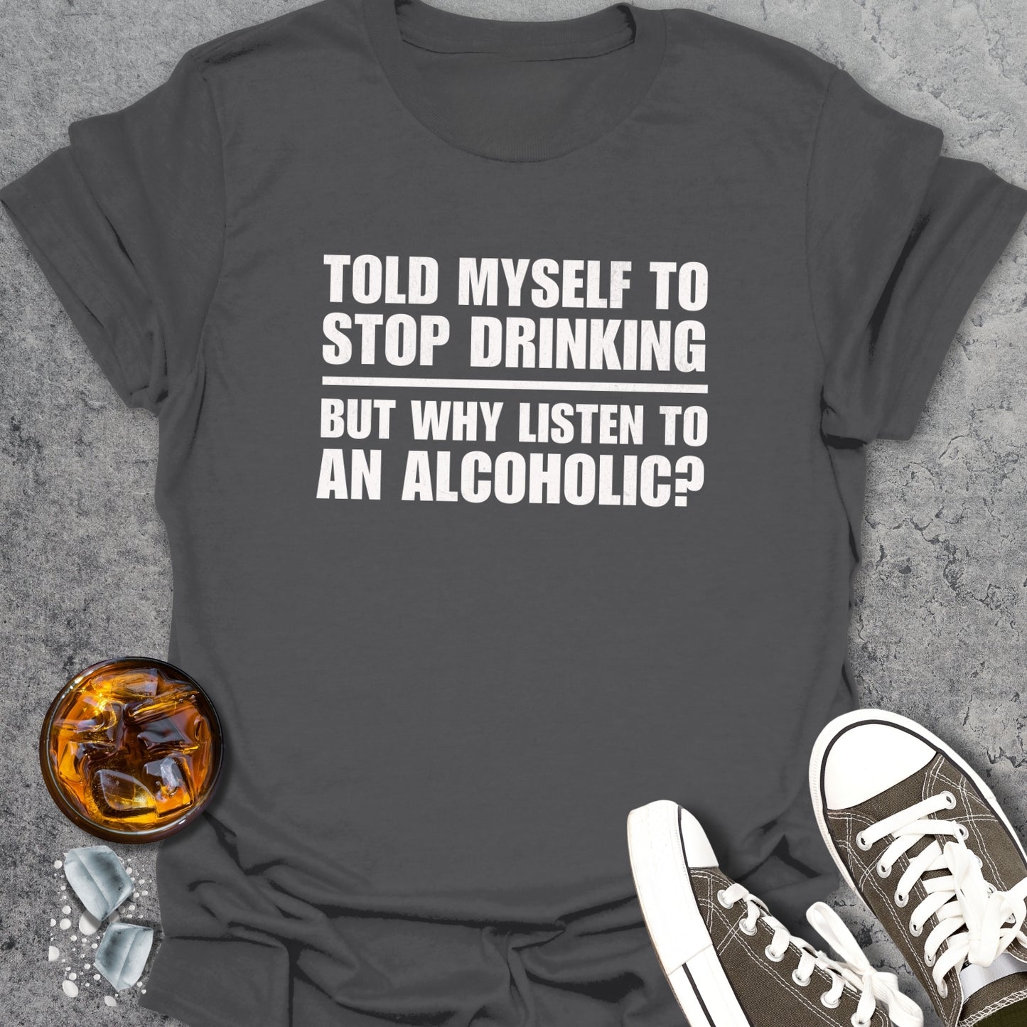 Stop Drinking Funny T-Shirt