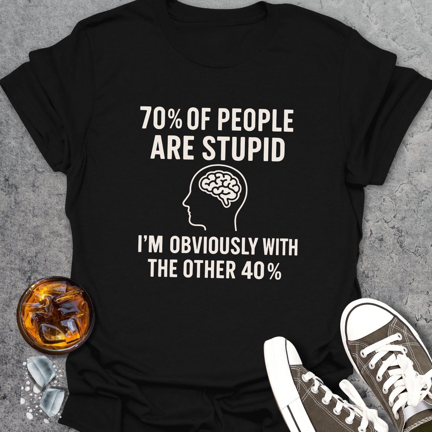 70% Of People 2 T-Shirt