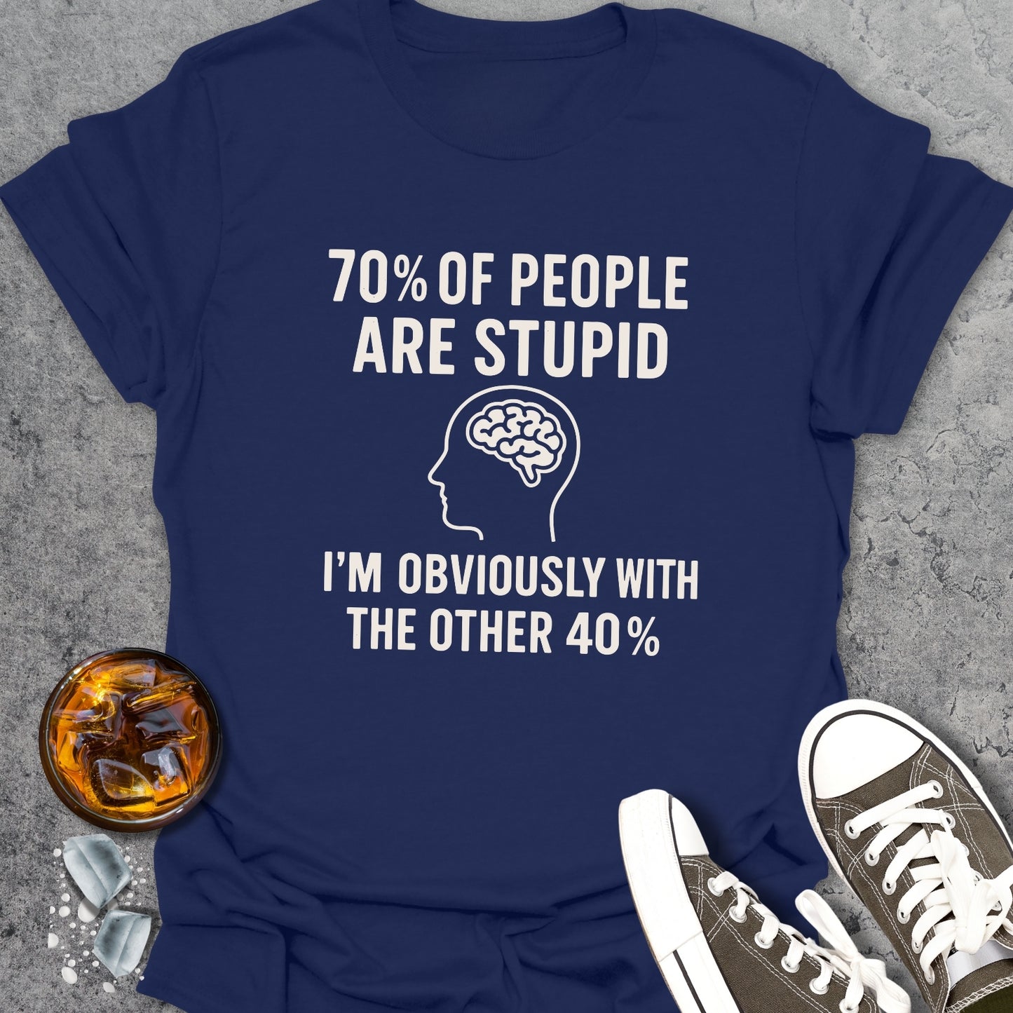 70% Of People 2 T-Shirt