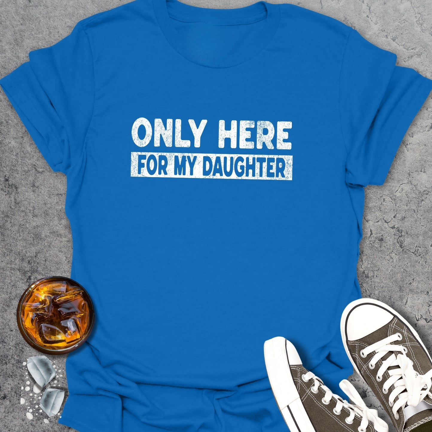 Only Here Funny T-Shirt