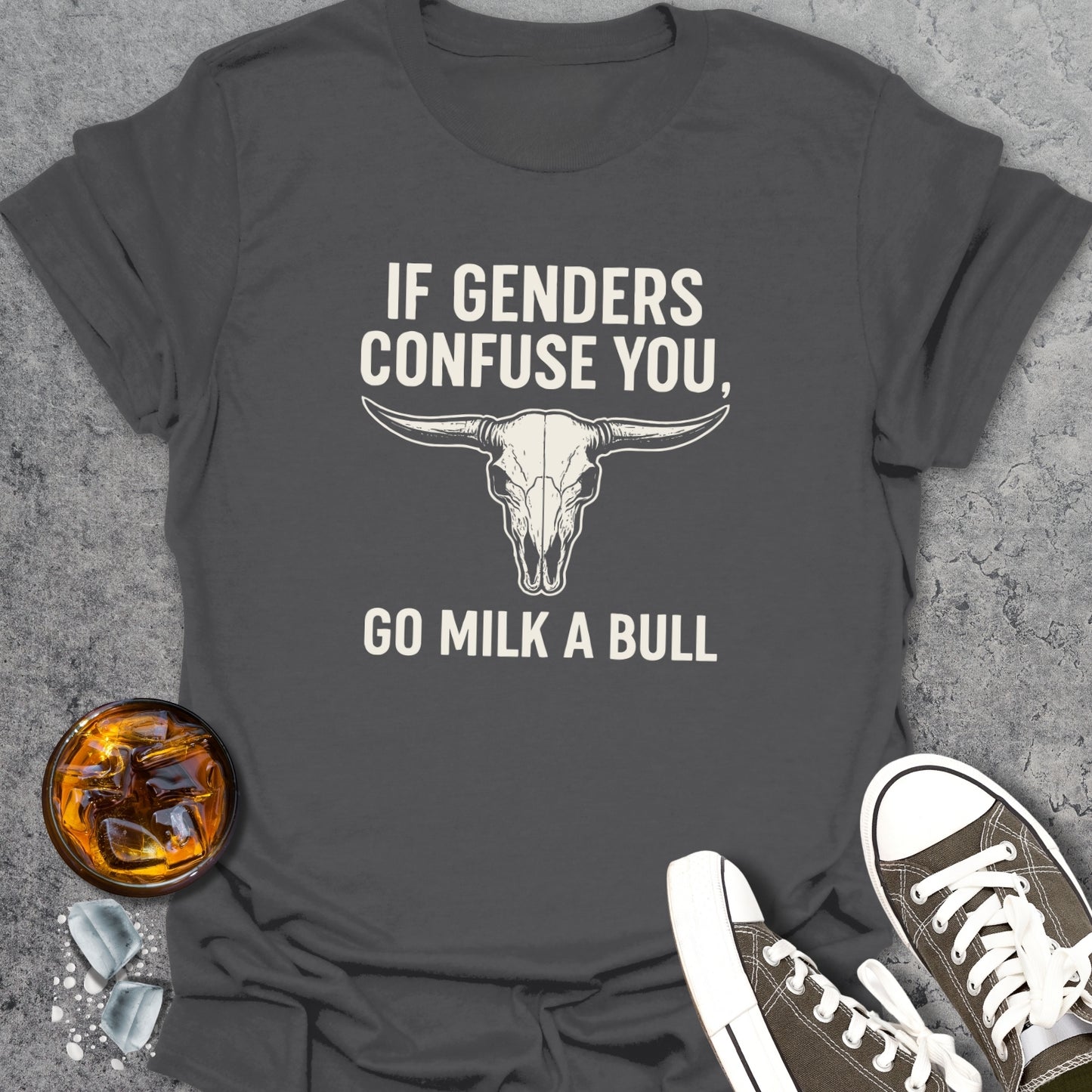 Go Milk A Bull T-Shirt