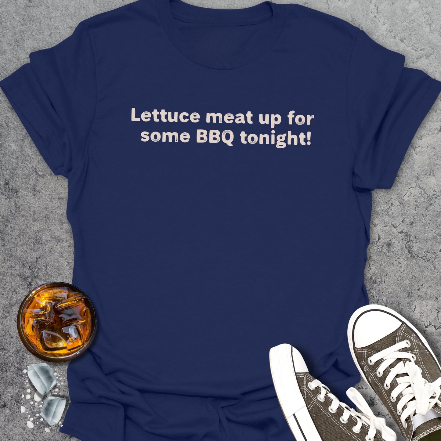 Lettuce meat up for some BBQ tonight! T-Shirt