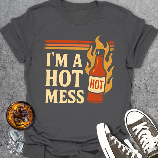 Hot Mess Funny T-Shirt