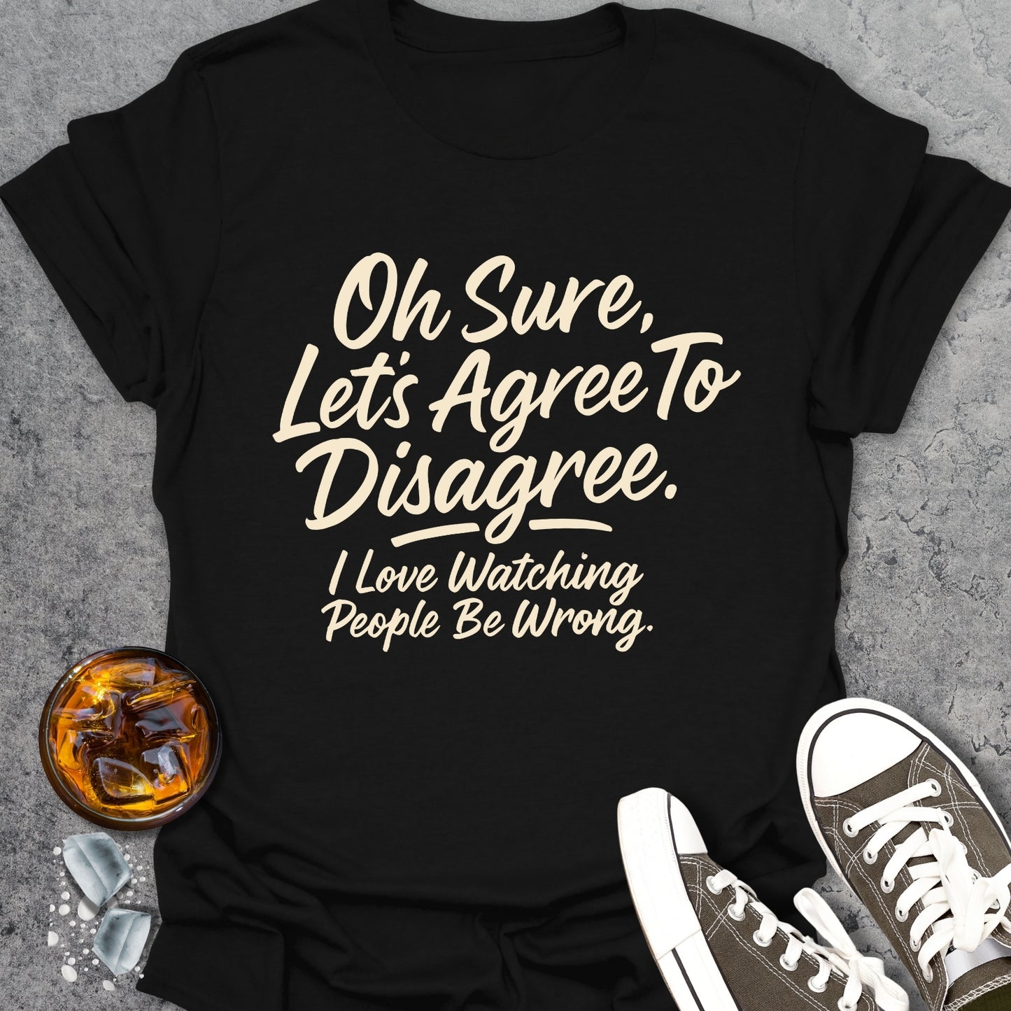 Agree To Disagree T-Shirt