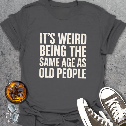 Old People Funny T-Shirt