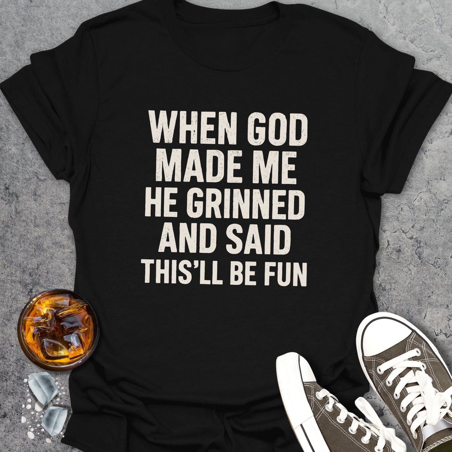 When God Made Me Funny T-Shirt
