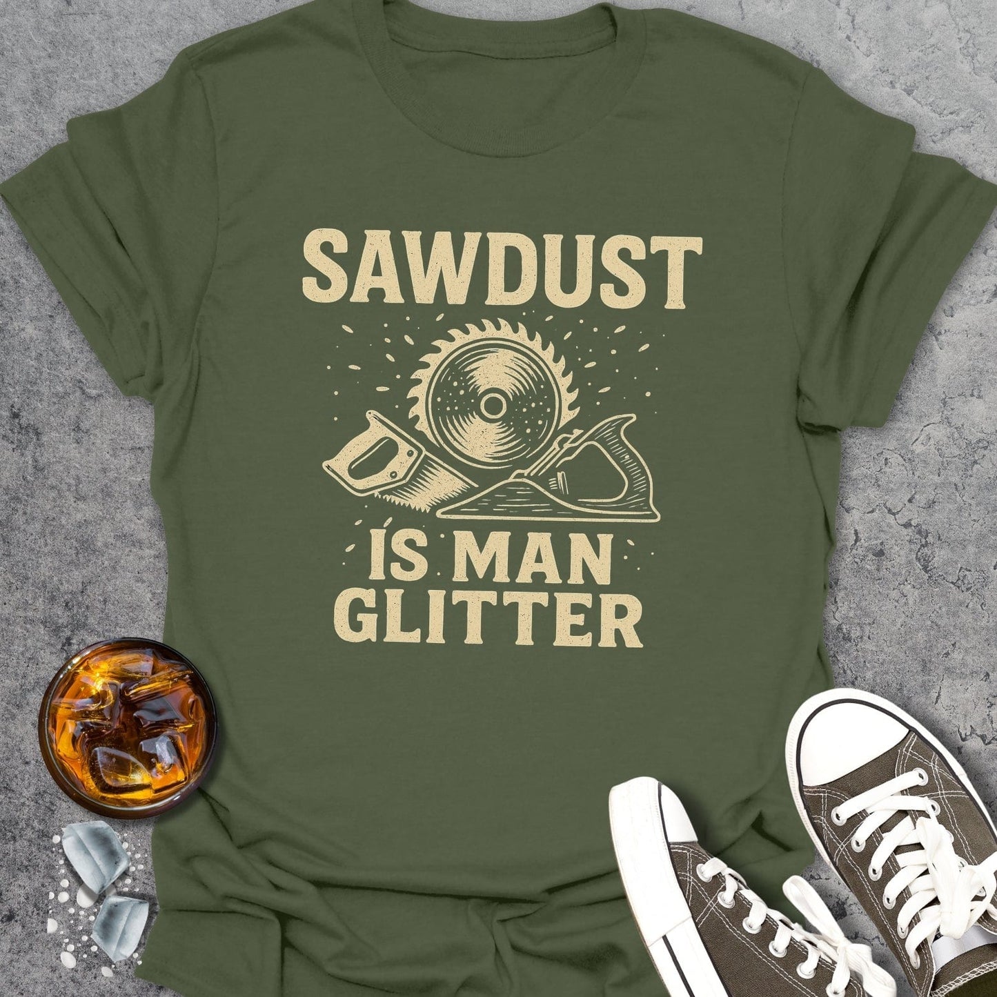 Sawdust Is Men Glitter T-Shirt