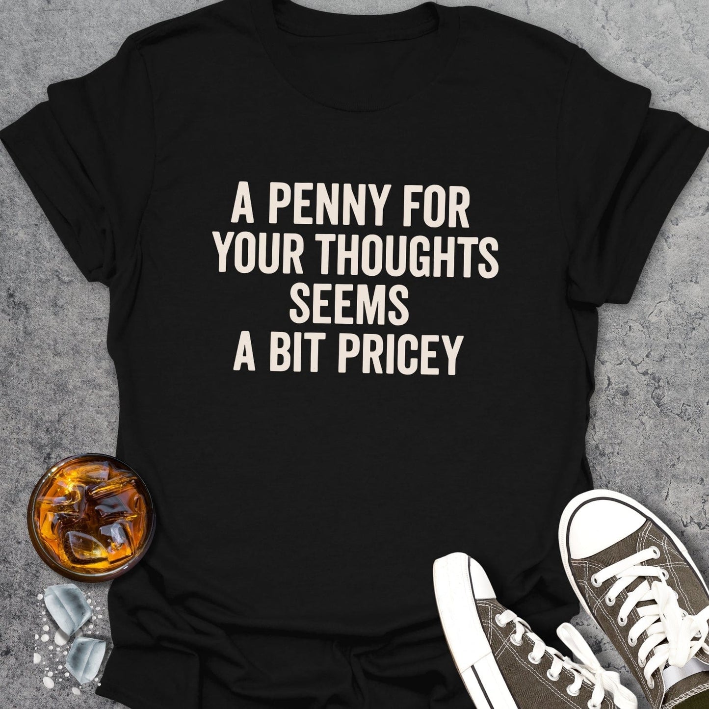 A Penny For Your Thoughts T-Shirt