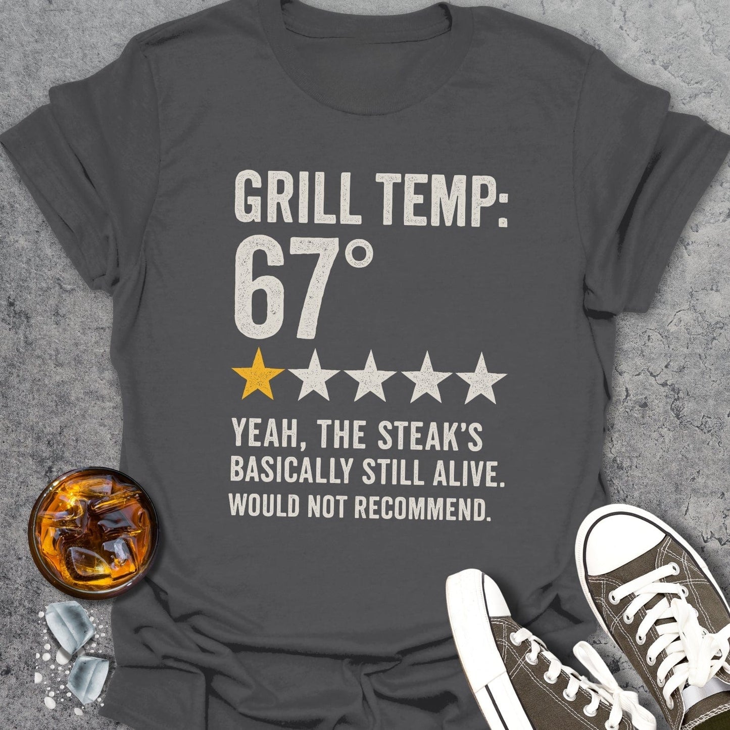 67 Grill Temp Funny T-shirt