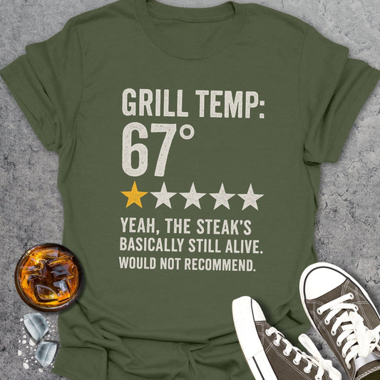 67 Grill Temp Funny T-shirt