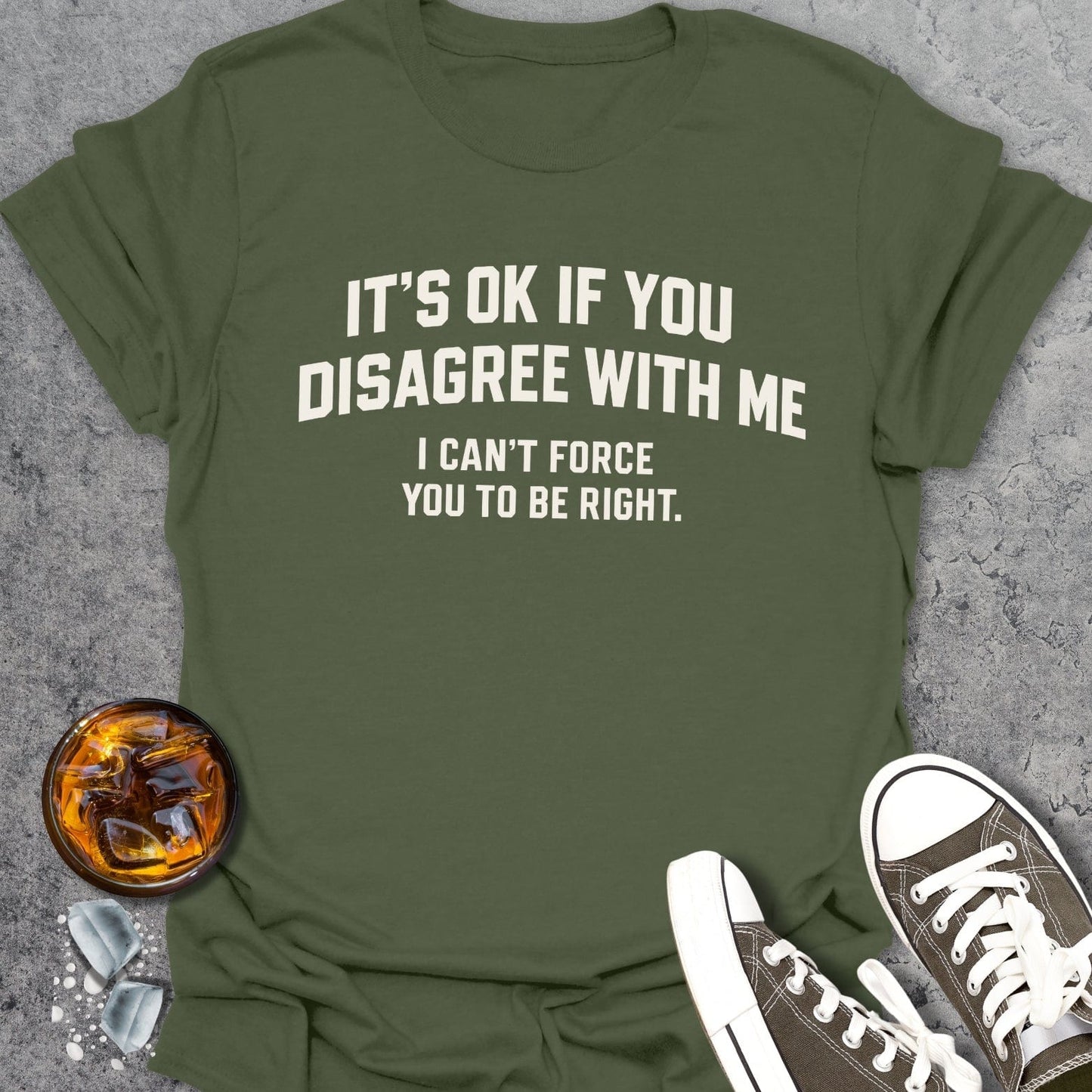 It's OK Funny T-shirt