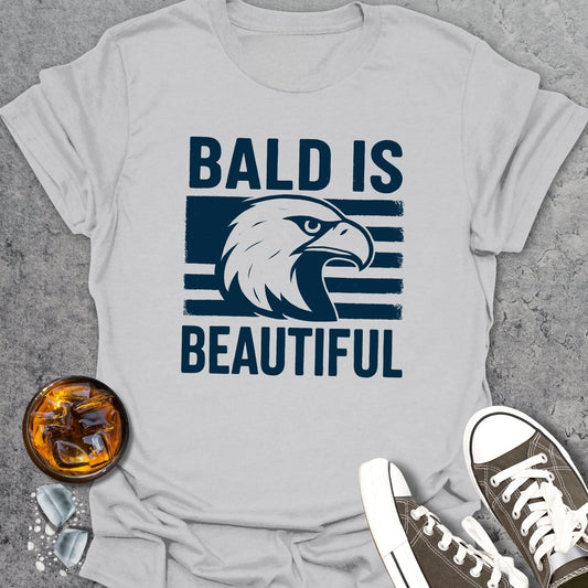 Bald Is Beautiful T-Shirt