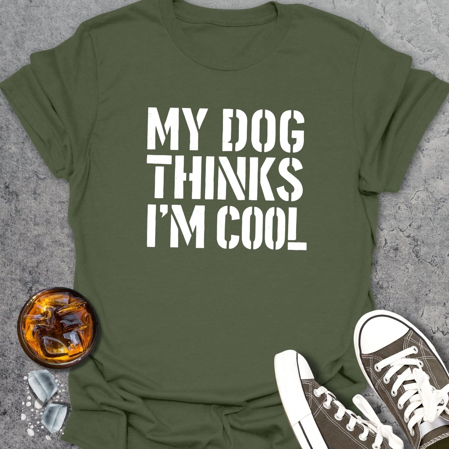 Dog Thinks I'm Cool T-shirt