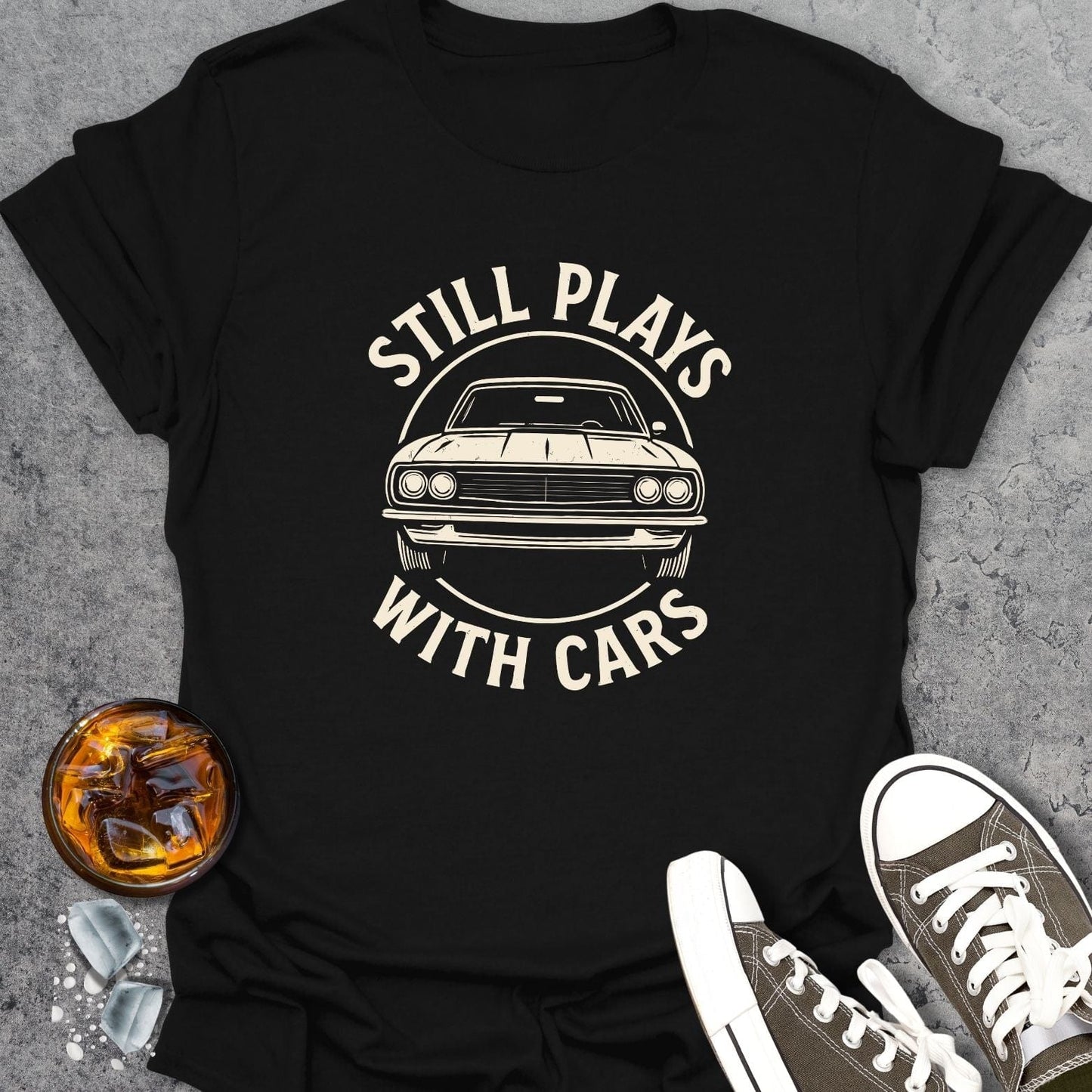 Still Plays With Cars T-shirt