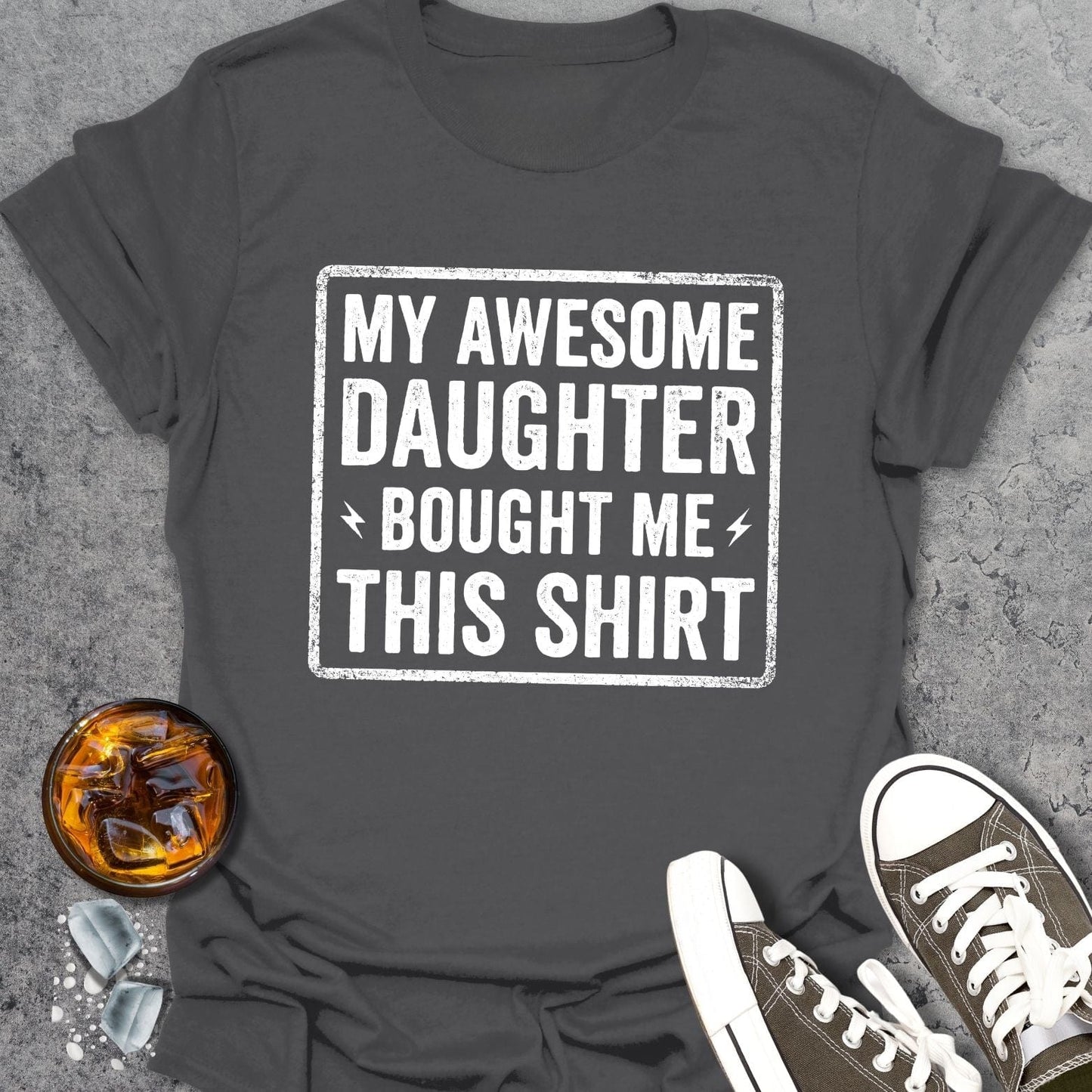 Daughter Bought Shirt T-shirt