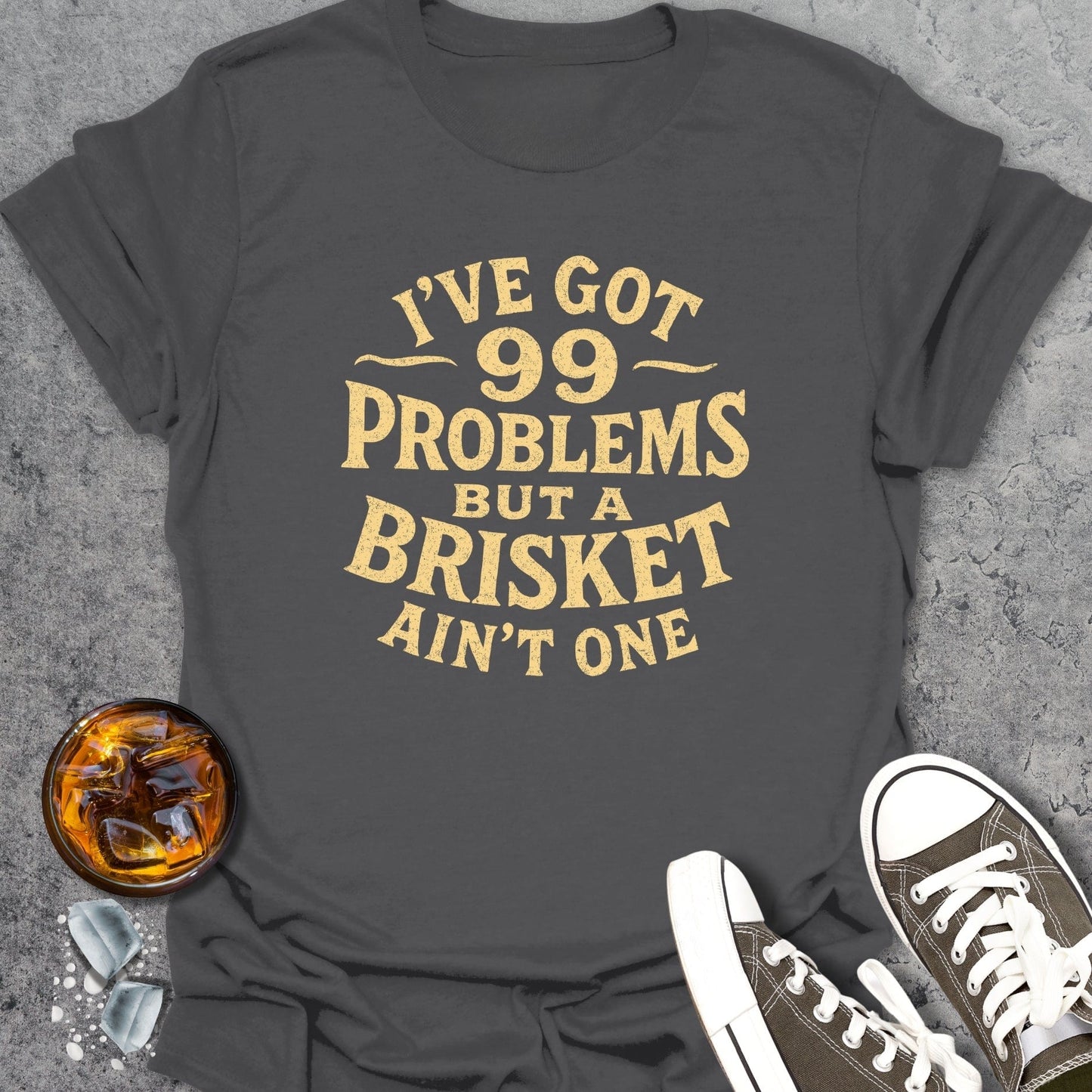 99 Problems T-shirt