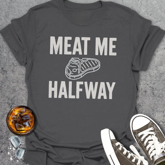 Meat Me Halfway T-shirt