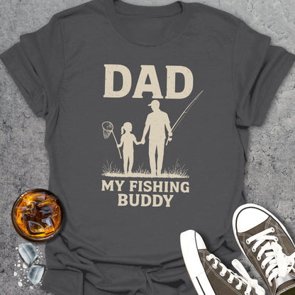 Dad My Fishing Buddy Girl  T-shirt