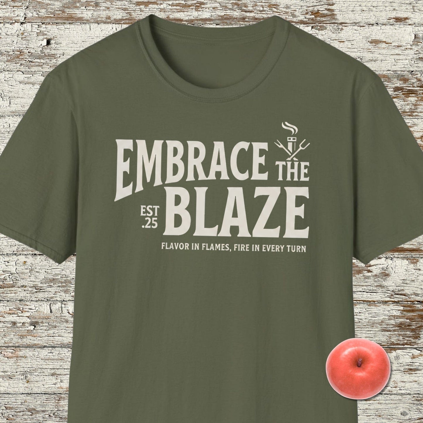 Embrace The Blaze T-shirt