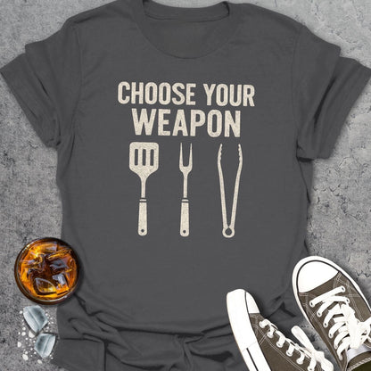 Choose Your Weapon BBQ T-Shirt